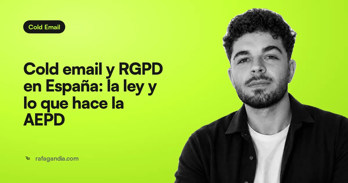 Cold email y RGPD en España: la ley y lo que hace la AEPD