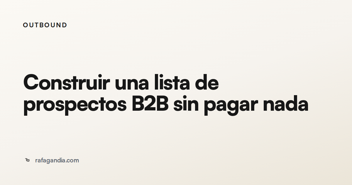 Construir una lista de prospectos B2B sin pagar nada