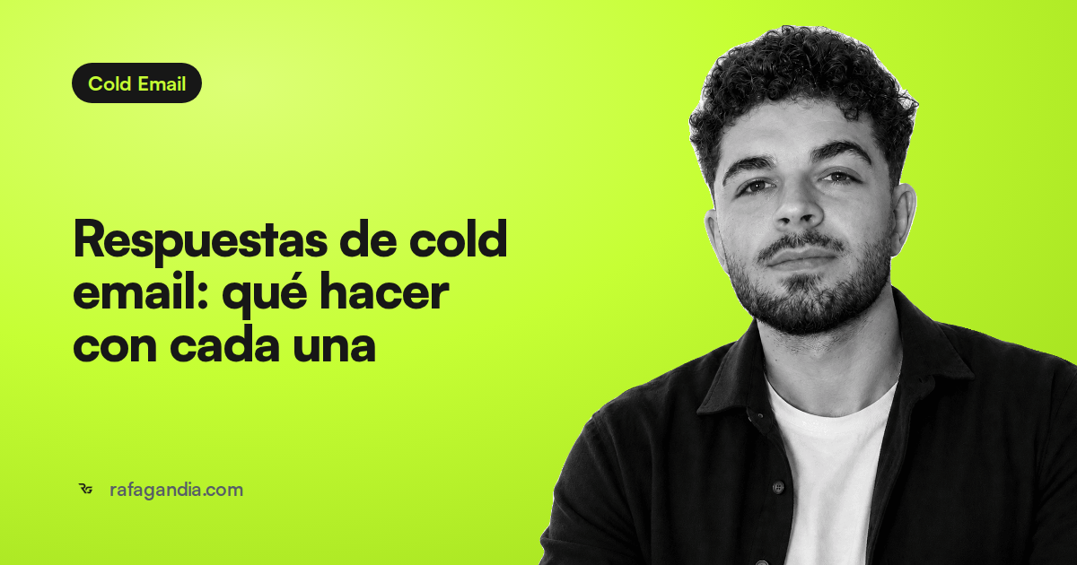 Respuestas de cold email: qué hacer con cada una