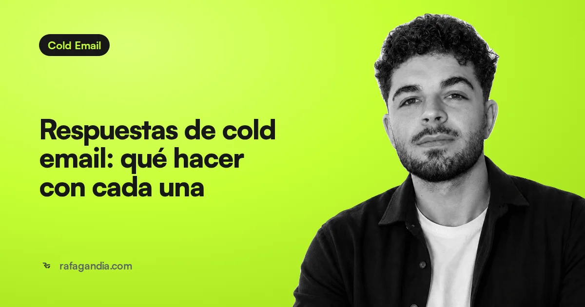 Respuestas de cold email: qué hacer con cada una