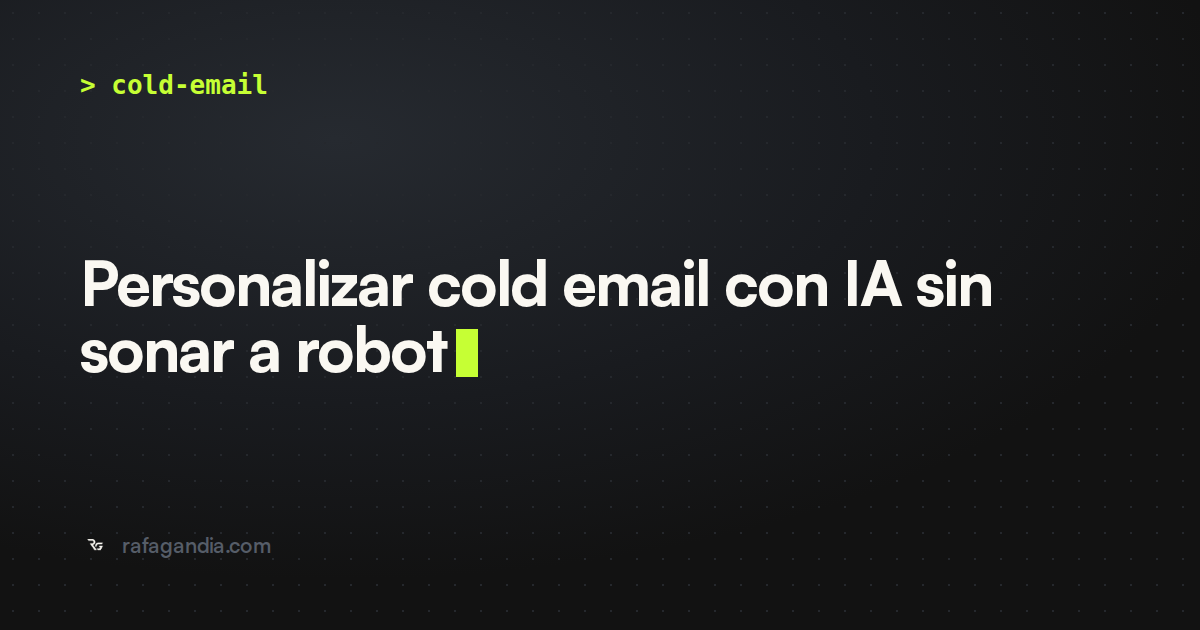 Personalizar cold email con IA sin sonar a robot