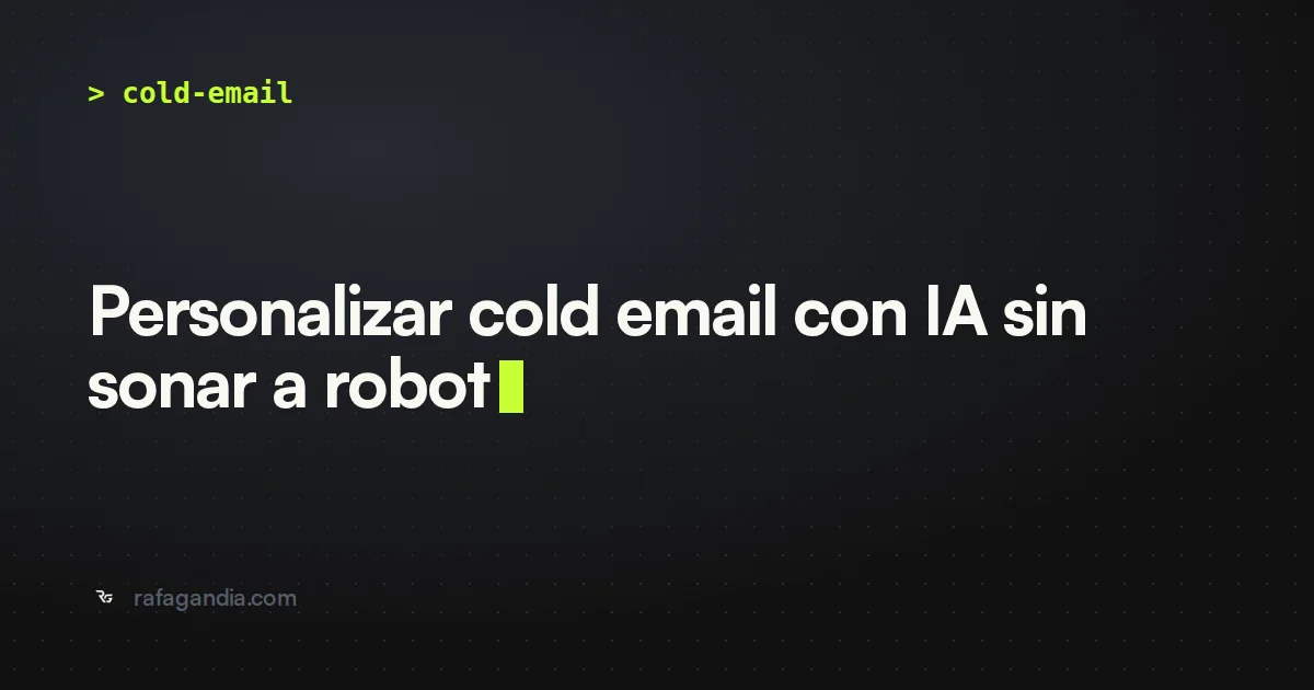 Personalizar cold email con IA sin sonar a robot