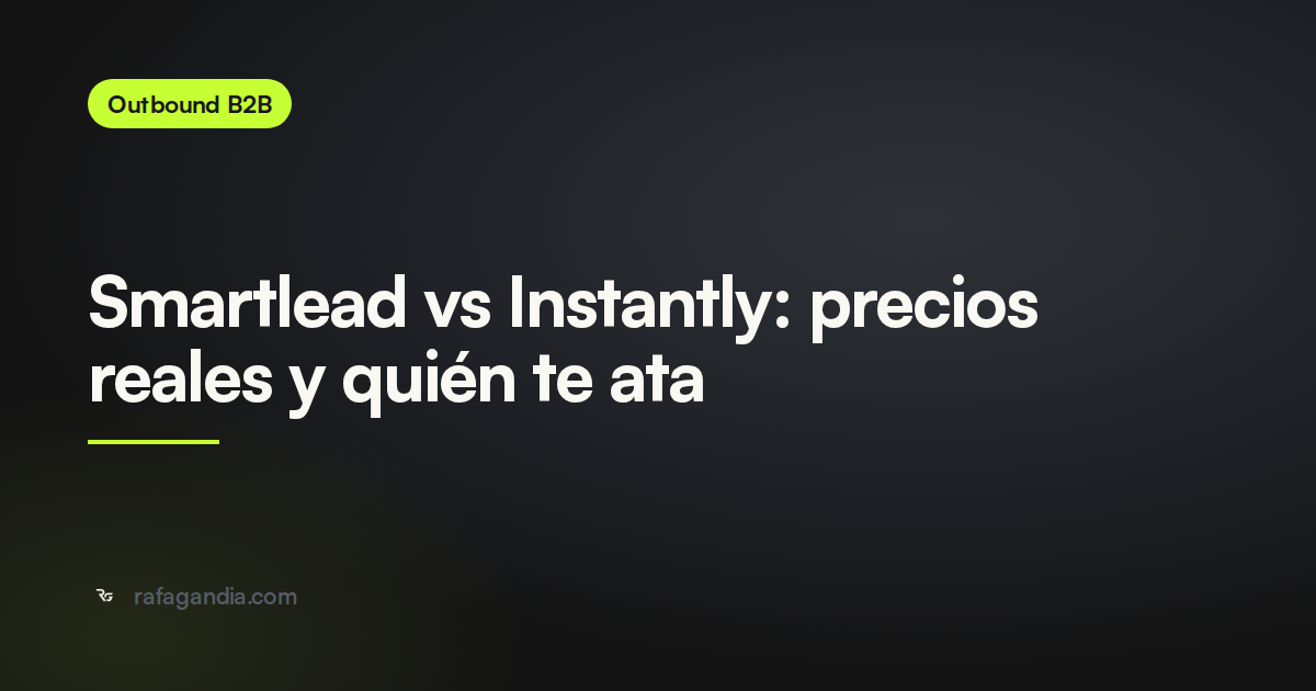 Smartlead vs Instantly: precios reales y quién te ata