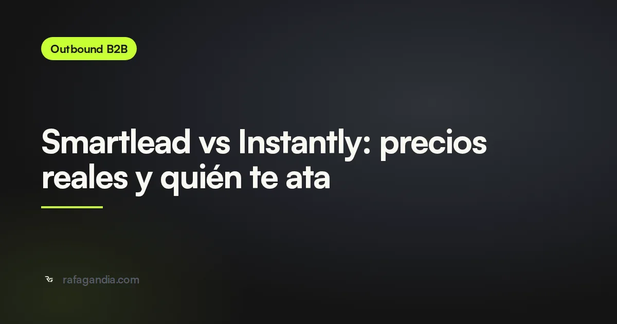 Smartlead vs Instantly: precios reales y quién te ata